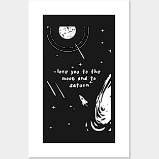 Love you to the Moon and to Saturn Text Posters and Art